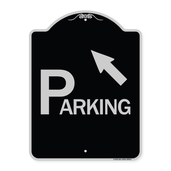 Signmission Parking W/ Arrow Pointing to Top Left Heavy-Gauge Aluminum Sign, 24" x 18", BS-1824-24517 A-DES-BS-1824-24517 - main
